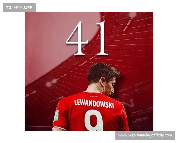 2026年莱万去向成谜五大潜在下家引发各方猜测 2026年莱万去向成谜五大潜在下家引发各方猜测